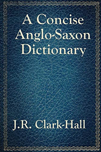 A Concise Anglo-Saxon Dictionary von Wilder Publications